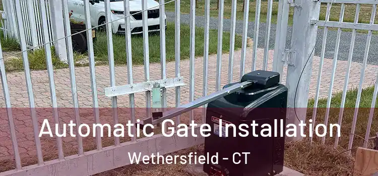 Automatic Gate Installation Wethersfield - CT