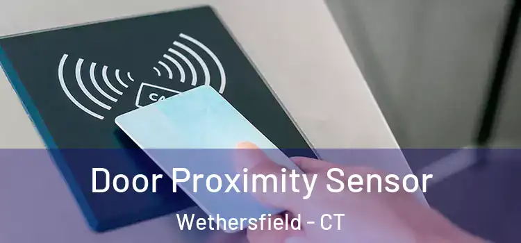 Door Proximity Sensor Wethersfield - CT