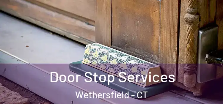 Door Stop Services Wethersfield - CT