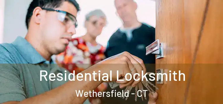 Residential Locksmith Wethersfield - CT